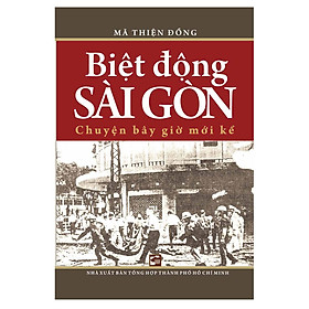 [Download Sách] Biệt Động Sài Gòn (Tái Bản 2018)