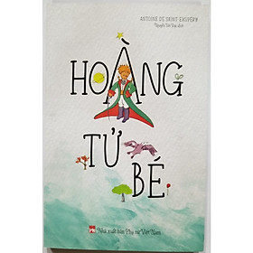 Hình ảnh Sách - Hoàng Tử Bé- Tác Giả Antonie De Saint Exupery (bc)