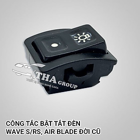 Công Tắc Bật Tắt Đèn Wave S/RS, Air Blade Đời Cũ