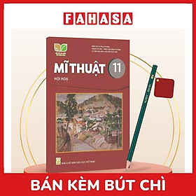 Sách Giáo Khoa Mĩ Thuật 11 - Hội Hoạ (Kết Nối) (Chuẩn) - Kèm Bút Chì