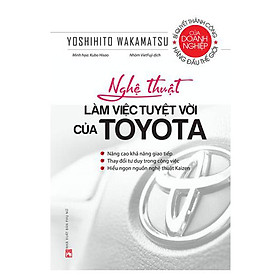 Download sách Nghệ Thuật Làm Việc Tuyệt Vời Của Toyota