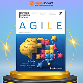 Hình ảnh HBR Insights You Need - Agile: Tư Duy Linh Hoạt Thích Ứng Nhanh Chóng