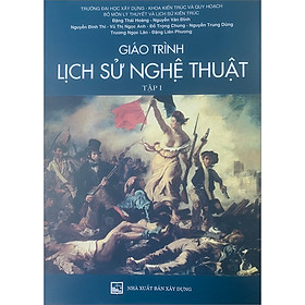 [Download Sách] Giáo Trình Lịch Sử Nghệ Thuật (Tập 1)