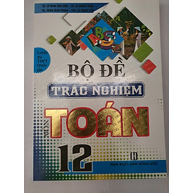 Sách Bộ Đề Trắc Nghiệm Toán 12