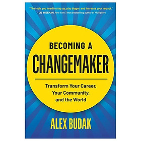 Sách ngoại văn: Becoming A Changemaker