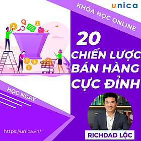 Khóa học SALE BÁN HÀNG- 20 Chiến lược bán hàng tuyệt đỉnh UNICA.VN