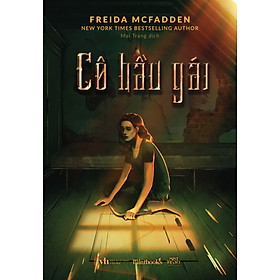 Hình ảnh (New York Times Best Selling Authors) CÔ HẦU GÁI - Freida McFadden - Mai Trang dịch - Mintbooks, Mint Theory - AZ Việt Nam