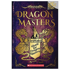 Dragon Masters: Griffith's Guide For Dragon Masters