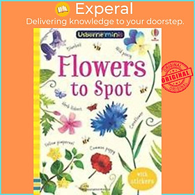 Sách - Flowers to Spot by Sam Smith Kirsteen Robson Stephanie Fizer Coleman (UK edition, paperback)