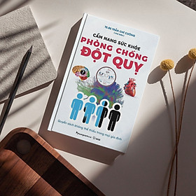 Cẩm Nang Sức Khỏe Phòng Chống Đột Quỵ