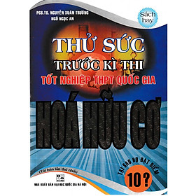 Thử Sức Trước Kì Thi Đại Học Hóa Hữu Cơ 