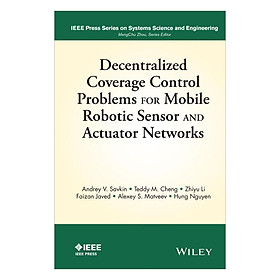 Download sách Decentralized Coverage Control Problems For Mobile Robotic Sensor And Actuator Networks