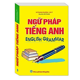 Sách - Ngữ Pháp Tiếng Anh English Grammar (Vũ Thanh Phương-Bùi Ý )