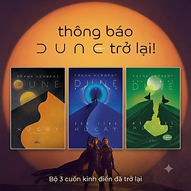 Combo 3 cuốn Tiểu Thuyết Khoa Học Giả Tưởng best-seller: XỨ CÁT - CỨU TINH XỨ CÁT – HẬU DUỆ XỨ CÁT – Frank Herbert – Nhã Nam
