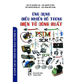 [Download Sách] Sách Ứng Dụng Điều Khiển Số Trong Điện Tử Công Suất