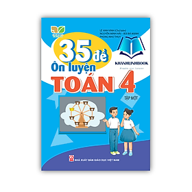 Hình ảnh sách Sách - 35 Đề ôn luyện Toán 4 tập 1 (Kết nối tri thức với cuộc sống)
