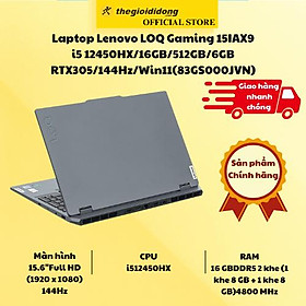 Mua Laptop Lenovo LOQ Gaming 15IAX9 i5 12450HX/16GB/512GB/6GB RTX3050/144Hz/Win11 (83GS000JVN) - Hàng Chính Hãng
