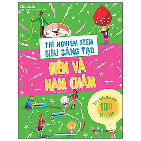 Thí Nghiệm Stem Siêu Sáng Tạo: Điện Và Nam Châm