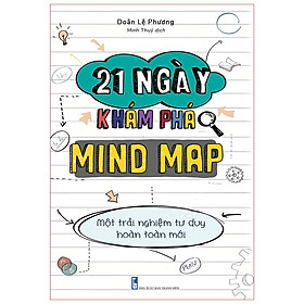 Sách - 21 Ngày Khám Phá Mind Map - Một Trải Nghiệm Tư Duy Hoàn Toàn Mới (Plan) - Minh Long