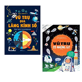 Combo 2 cuốn : Lật Giở - Vũ Trụ Có Những Gì + Vũ Trụ Qua Lăng Kính Số