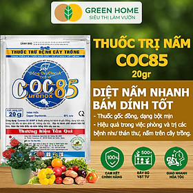 Mua Thuốc Trị Nấm Cây Trồng Greenhome  Coc85 Wp  Gói 20gr  Trừ Đốm Lá Cho Hoa Hồng  Nấm Trên Kiểng Lá  Cây Cảnh  Cây Ăn Quả
