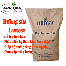 Đường sữa Lactose Hilmar 100mesh 1kg (chiết lẻ từ pack 25kg)