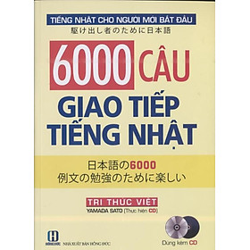 Tiếng Nhật Cho Người Mới Bắt Đầu: 6.000 Câu Giao Tiếng Tiếng Nhật (CD) (2021) 