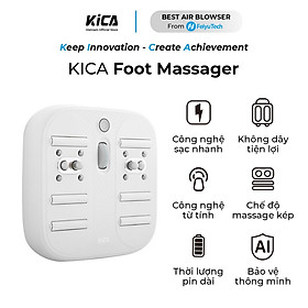 ƯU ĐÃI TẶNG QUÀ - Máy Massage Chân Kica Foot Massager