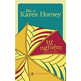 TỰ NGHIỆM - Karen Horney - Ngọc Đoan Trang dịch - (bìa mềm)
