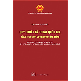 QCVN 06: 2020/BXD Quy Chuẩn Kỹ Thuật Quốc Gia Về An Toàn Cháy Cho Nhà Và Công Trình