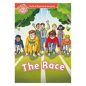 Oxford Read And Imagine Level 2: The Race