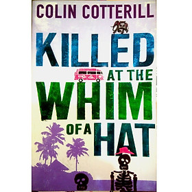 Killed at the Whim of a Hat: A Jimm Juree Novel (Jimm Juree 1)