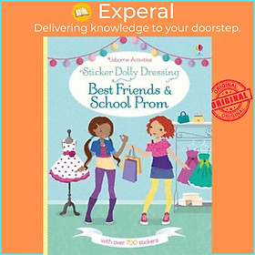 Sách - Sticker Dolly Dressing Best Friends and School Prom by Fiona Watt (UK edition, paperback)