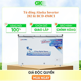 Mua Tủ đông Alaska Inverter 282 lít BCD 4568CI - HÀNG CHÍNH HÃNG (CHỈ GIAO HCM)