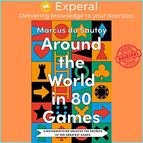 Sách - Around the World in 80 Games - A Mathematician Unlocks the Secrets of by Marcus du Sautoy (UK edition, hardcover)
