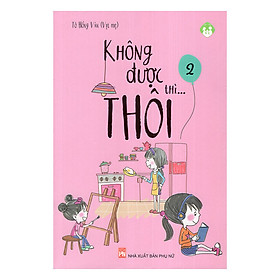 Không Được Thì..Thôi (Tập 2)