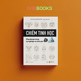 Chiêm Tinh Học Ứng Dụng Trong Sự Nghiệp Và Tình Yêu