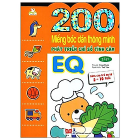 Sách 200 Miếng Bóc Dán TM PT Chỉ Số Tình Cảm EQ T1 - Dành Cho Trẻ 2-10 Tuổi (Tái Bản 2018)