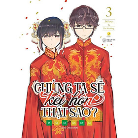 Sách Chúng Ta Sẽ Kết Hôn Thật SaoNULL – 365 Days To The Wedding (Tập 3) – Bản Quyền