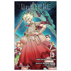 Dr.stone - tập 19: thành phố ngô 1 triệu dân