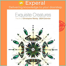 Sách - Exquisite Creatures - The Art of Christopher Marley 2024 Wall Calen by Christopher Marley (UK edition, paperback)
