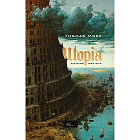 Sách utopia: địa đàng trần gian - nhã nam - bản quyền