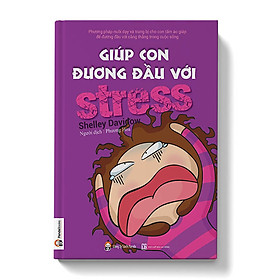 Giúp Con Đương Đầu Với Stress
