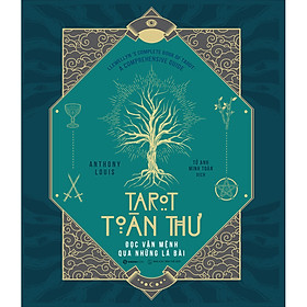 Tarot Toàn Thư - Đọc Vận Mệnh Qua Những Lá Bài