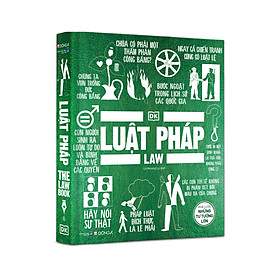 (Bìa Cứng) LUẬT PHÁP - KHÁI LƯỢC NHỮNG TƯ TƯỞNG LỚN - DK - Lê Hương Ly dịch - (in màu toàn bộ)