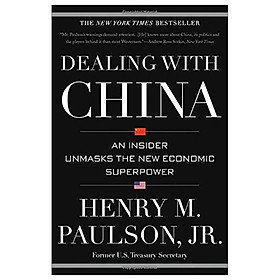 Dealing With China: An Insider Unmasks The New Economic Superpower