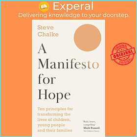 Sách - A Manifesto For Hope - Ten principles for transforming the lives of child by Steve Chalke (UK edition, paperback)