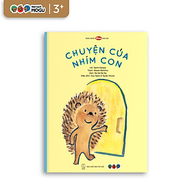 Truyện Ehon bé 3-4-5 tuổi - Chuyện của nhím con