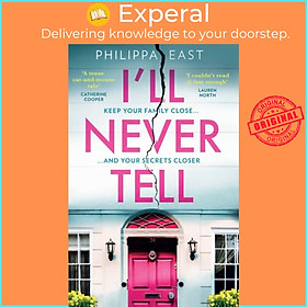Sách - I'll Never Tell by Philippa East (UK edition, paperback)