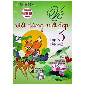 Vở Viết Đúng, Viết Đẹp Lớp 3 - Tập 1 (Dùng Chung Cho Các Bộ Sách Giáo Khoa Hiện Hành)